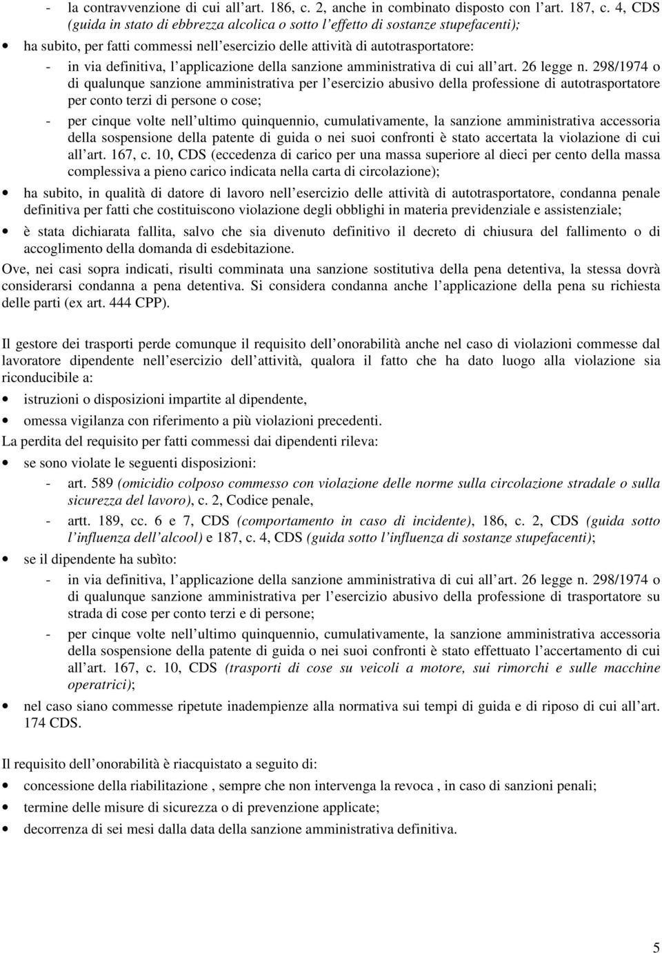 applicazione della sanzione amministrativa di cui all art. 26 legge n.