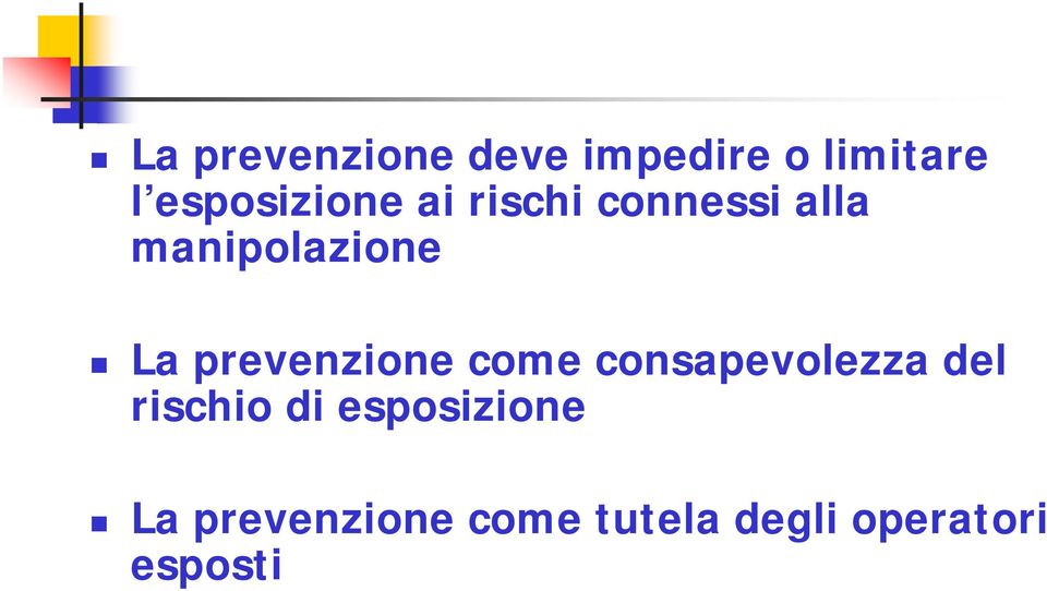 La prevenzione come consapevolezza del rischio di