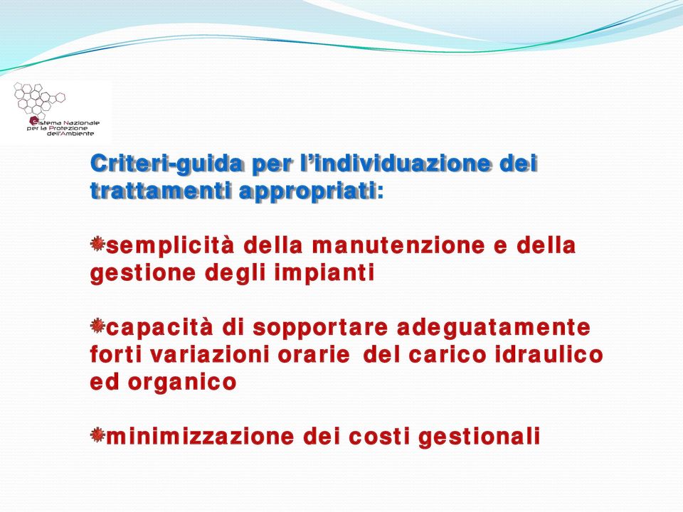 capacità di sopportare adeguatamente forti variazioni orarie