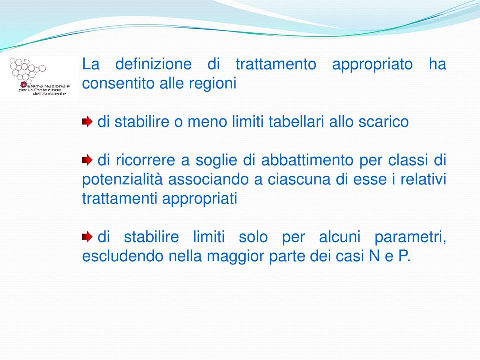 di potenzialità associando a ciascuna di esse i relativi trattamenti appropriati di