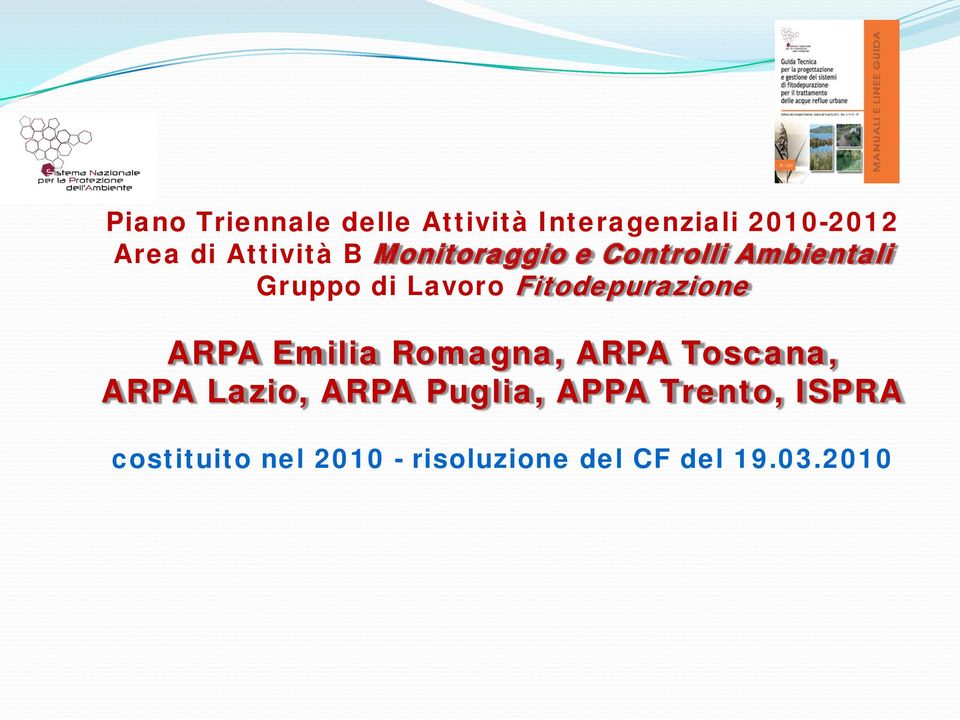 Fitodepurazione ARPA Emilia Romagna, ARPA Toscana, ARPA Lazio, ARPA