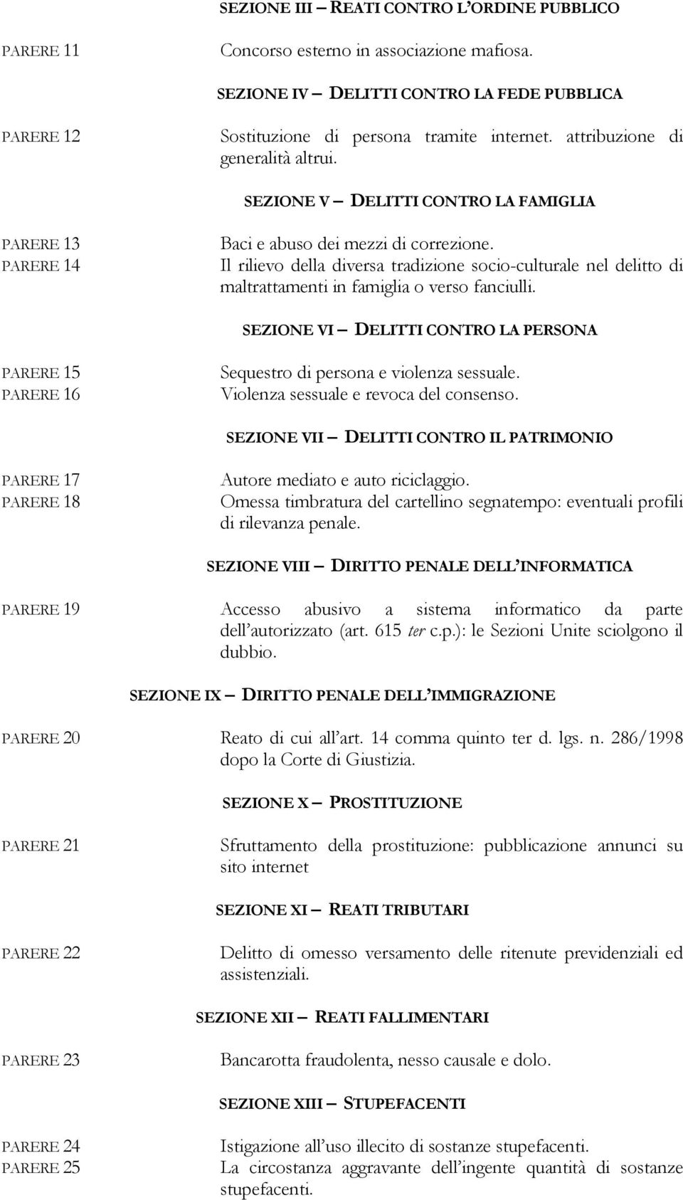 Il rilievo della diversa tradizione socio-culturale nel delitto di maltrattamenti in famiglia o verso fanciulli.