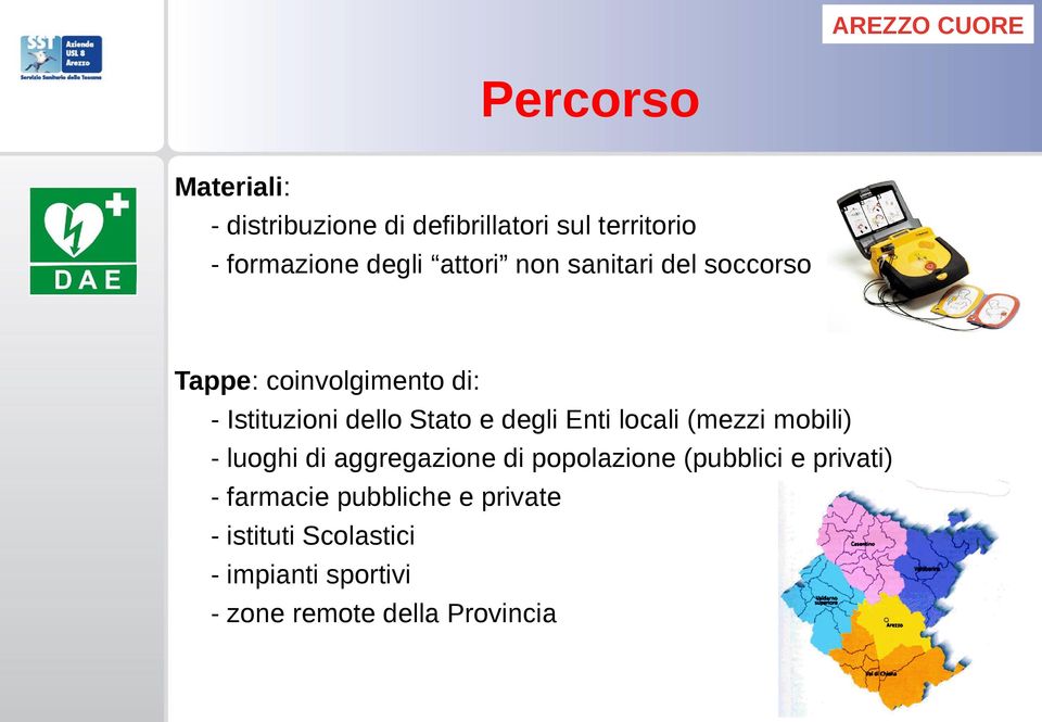 degli Enti locali (mezzi mobili) - luoghi di aggregazione di popolazione (pubblici e privati) -