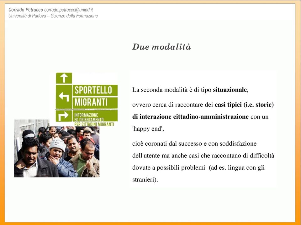 end', cioè coronati dal successo e con soddisfazione dell'utente ma anche casi che