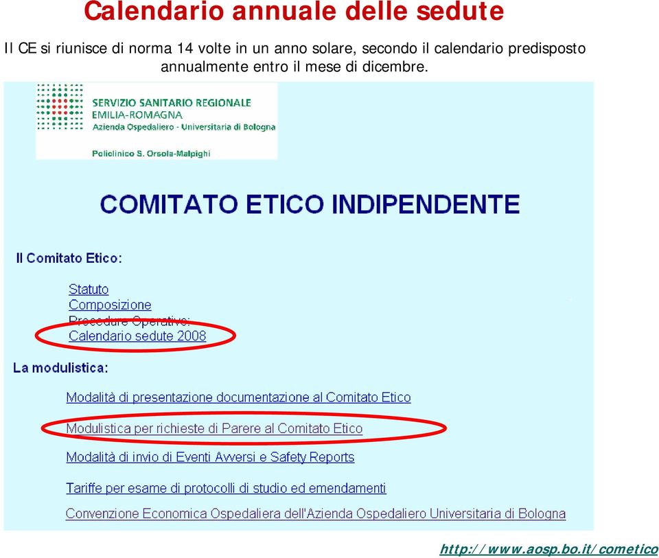 secondo il calendario predisposto annualmente