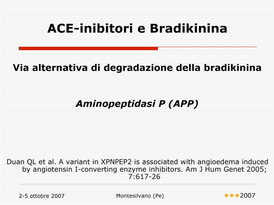 A variant in XPNPEP2 is associated with angioedema induced by