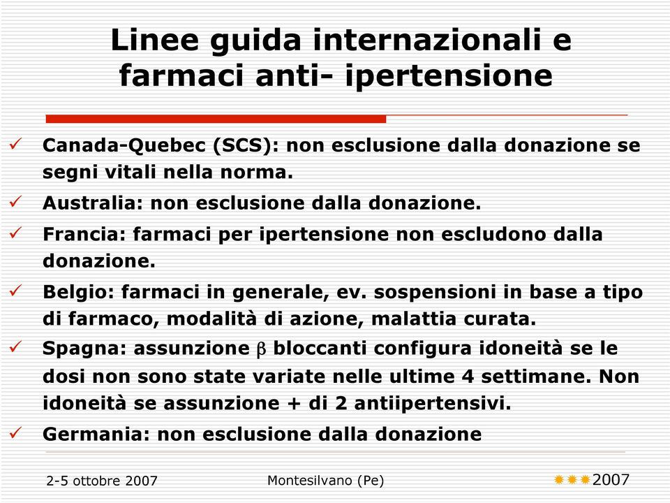 Belgio: farmaci in generale, ev. sospensioni in base a tipo di farmaco, modalità di azione, malattia curata.