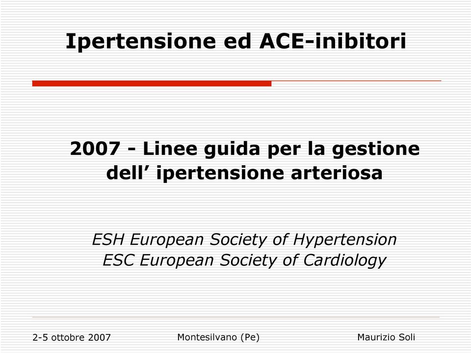 Society of Hypertension ESC European Society of