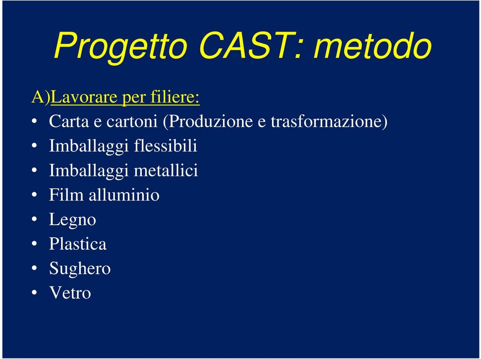 trasformazione) Imballaggi flessibili