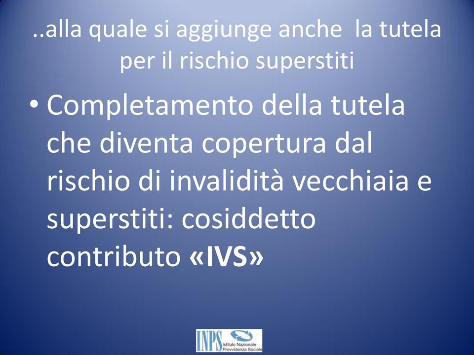 che diventa copertura dal rischio di invalidità