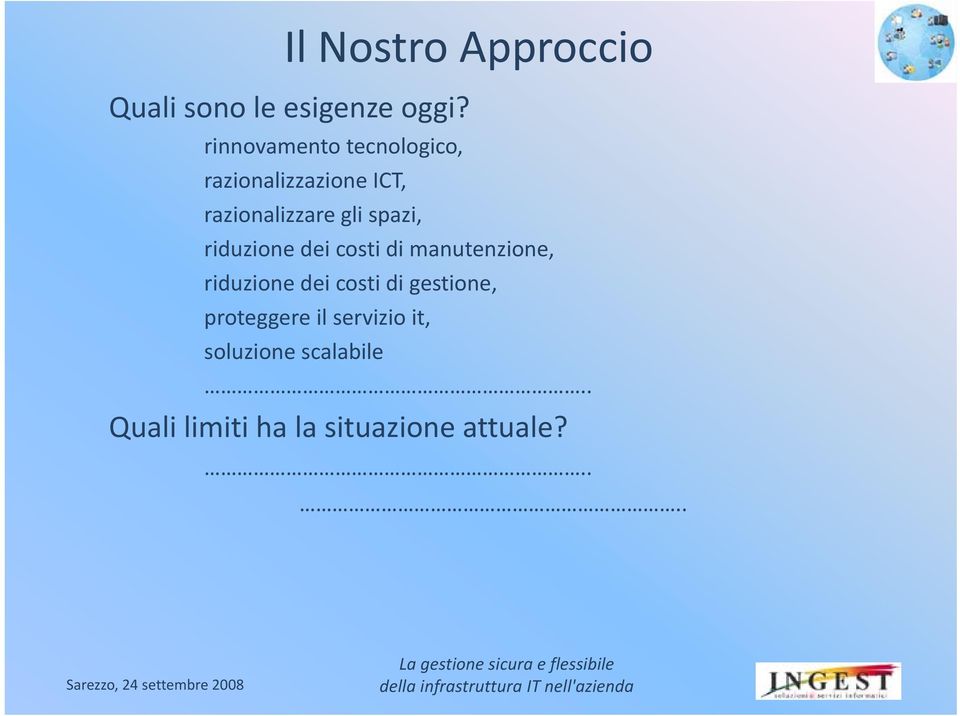 spazi, riduzione dei costi di manutenzione, riduzione dei costi di