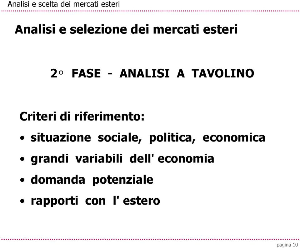 riferimento: situazione sociale, politica, economica grandi