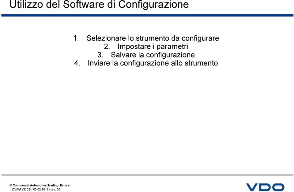 Impostare i parametri 3.