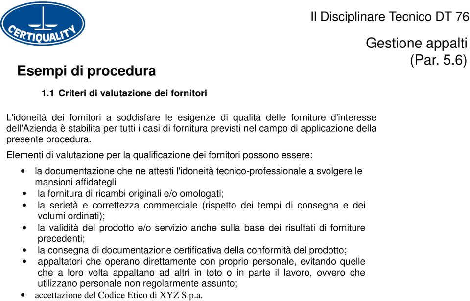 campo di applicazione della presente procedura.