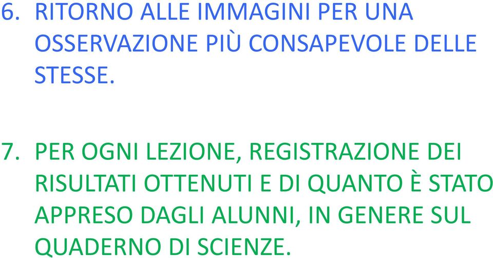 PER OGNI LEZIONE, REGISTRAZIONE DEI RISULTATI