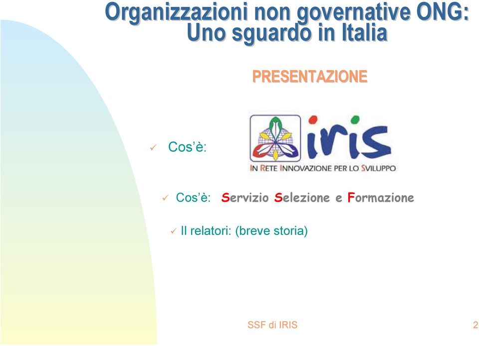 Cos è: Servizio Selezione e Formazione