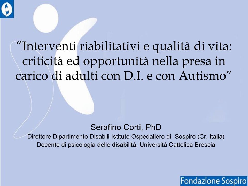 e con Autismo Direttore Dipartimento Disabili Istituto Ospedaliero