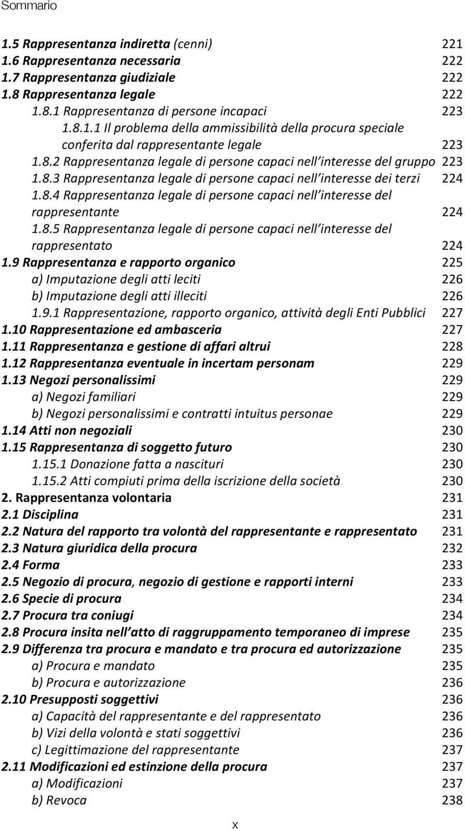 8.5 Rappresentanza legale di persone capaci nell interesse del rappresentato 224 1.