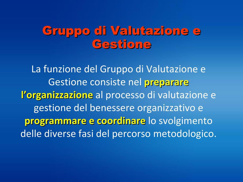 processo di valutazione e gestione del benessere organizzativo e