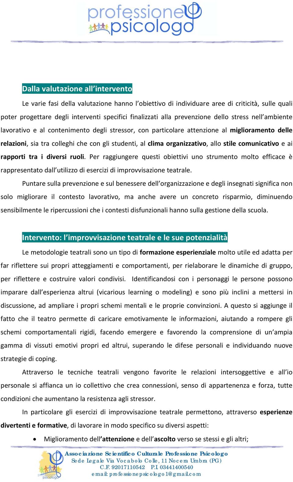 organizzativo, allo stile comunicativo e ai rapporti tra i diversi ruoli.