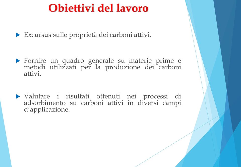 la produzione dei carboni attivi.