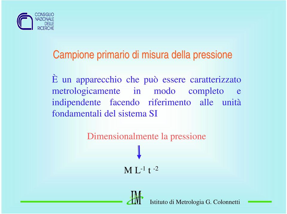 indipendente facendo riferimento alle unità fondamentali del sistema