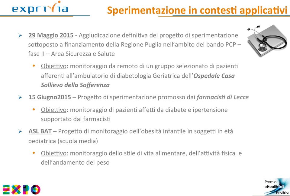 della Sofferenza 15 Giugno2015 Proge/o di sperimentazione promosso dai farmacis/ di Lecce Obie>vo: monitoraggio di pazien2 affe> da diabete e ipertensione supportato dai farmacis2 ASL