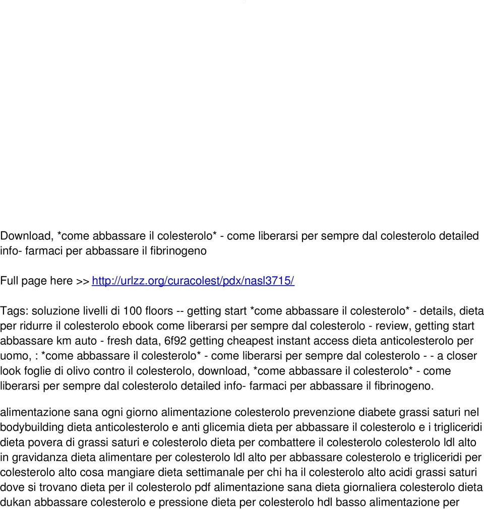 colesterolo - review, getting start abbassare km auto - fresh data, 6f92 getting cheapest instant access dieta anticolesterolo per uomo, : *come abbassare il colesterolo* - come liberarsi per sempre