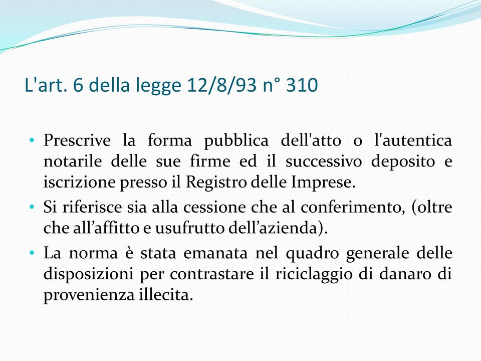 firme ed il successivo deposito e iscrizione presso il Registro delle Imprese.