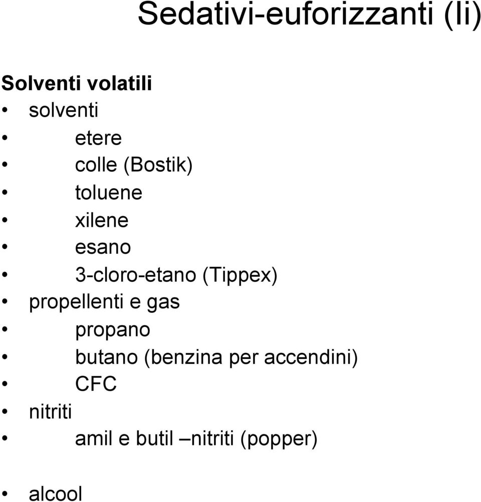 (Tippex) propellenti e gas propano butano (benzina per