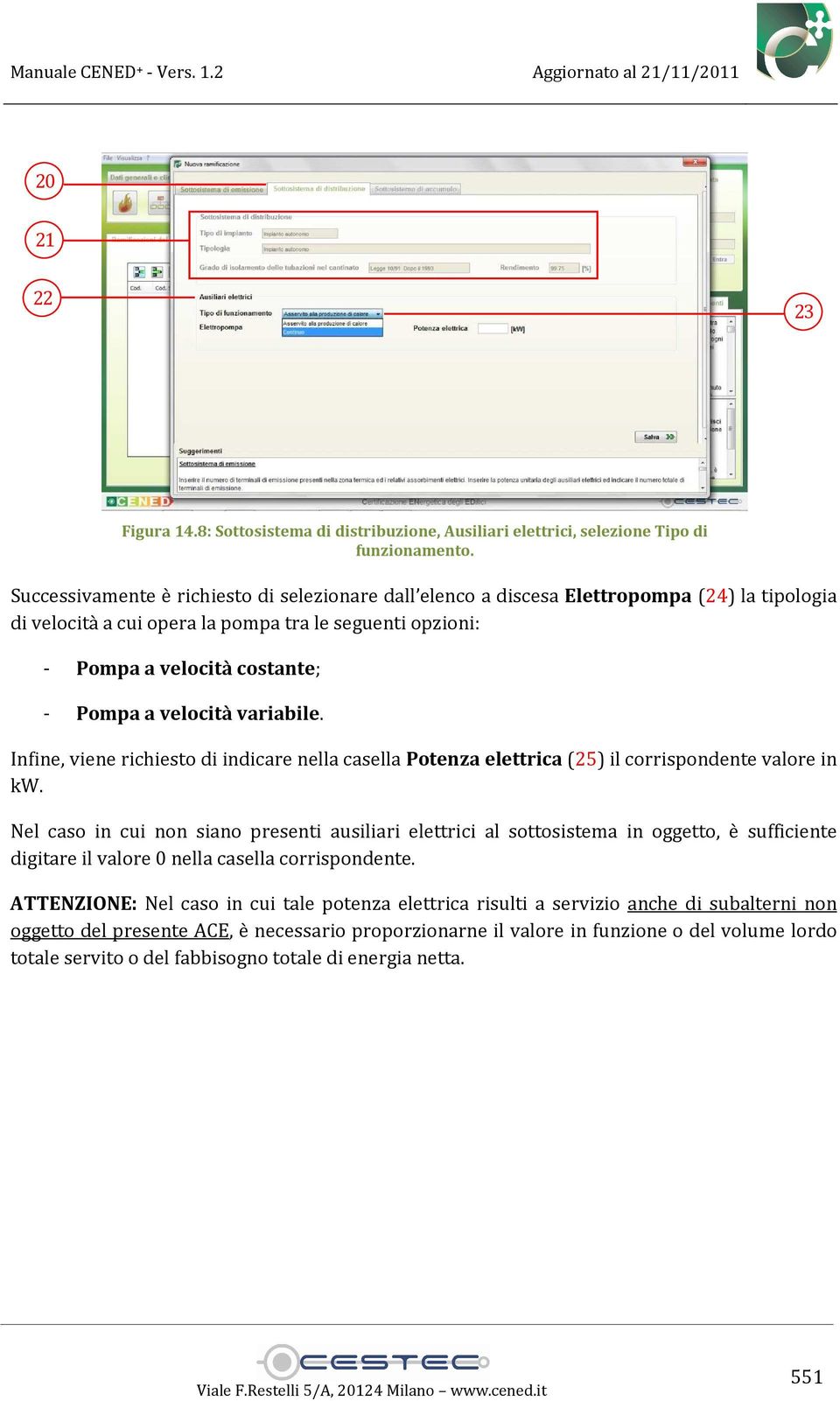 velocità variabile. Infine, viene richiesto di indicare nella casella Potenza elettrica (25) il corrispondente valore in kw.