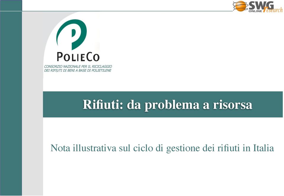 Rifiuti: da problema a risorsa Nota