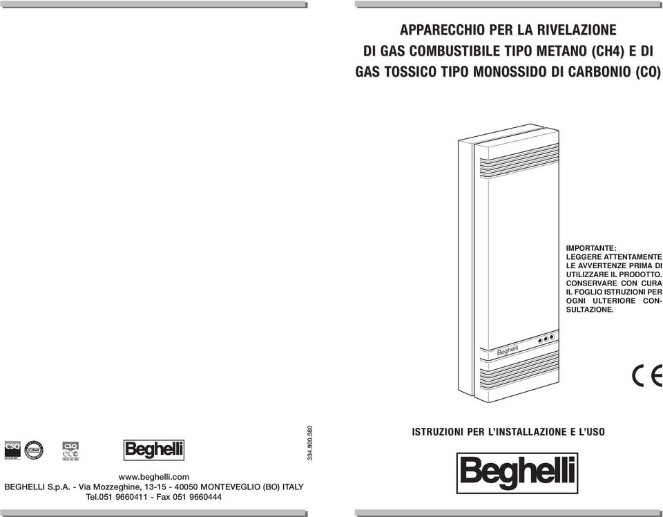 CONSERVARE CON CURA IL FOGLIO ISTRUZIONI PER OGNI ULTERIORE CON- SULTAZIONE. 334.900.