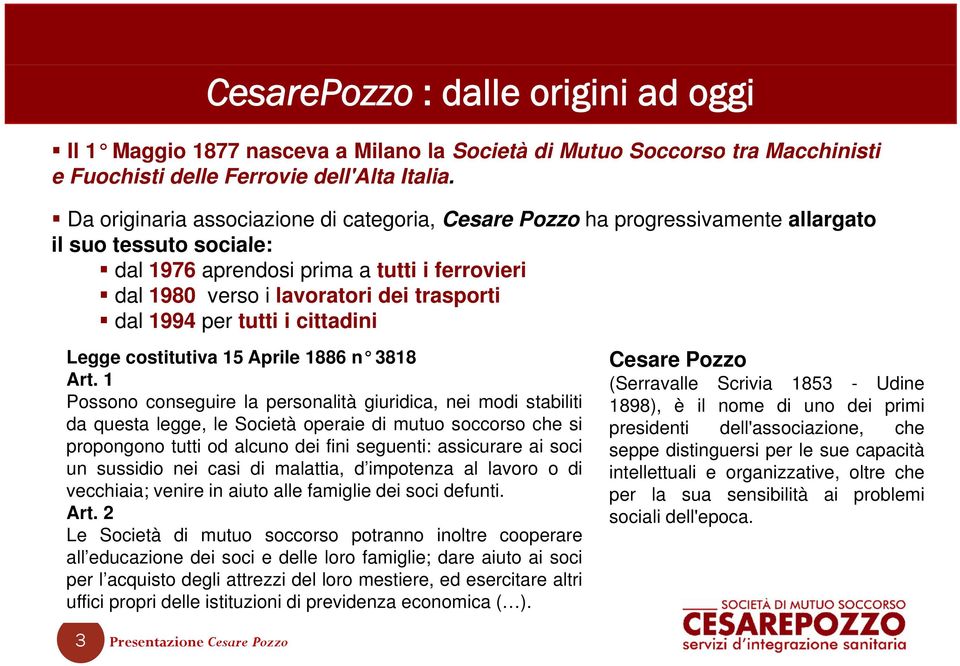 1994 per tutti i cittadini Legge costitutiva 15 Aprile 1886 n 3818 Cesare Pozzo Art.
