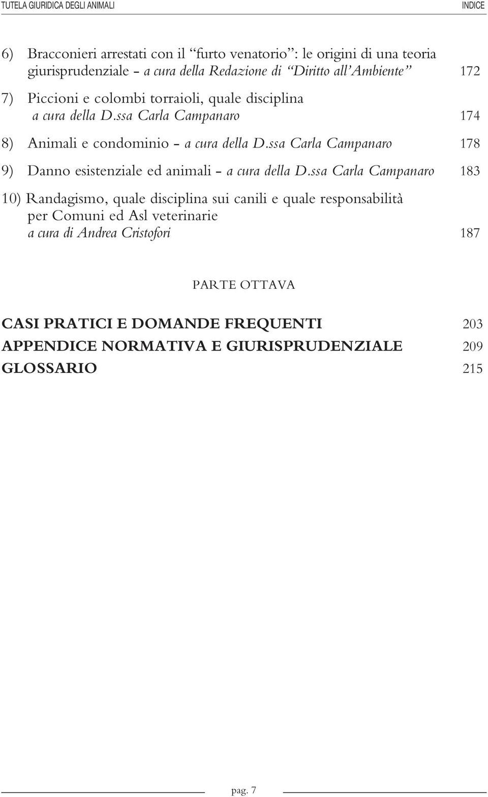 ssa Carla Campanaro 178 9) Danno esistenziale ed animali - a cura della D.