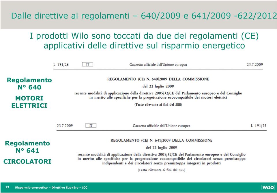 direttive sul risparmio energetico Regolamento N 640 MOTORI ELETTRICI