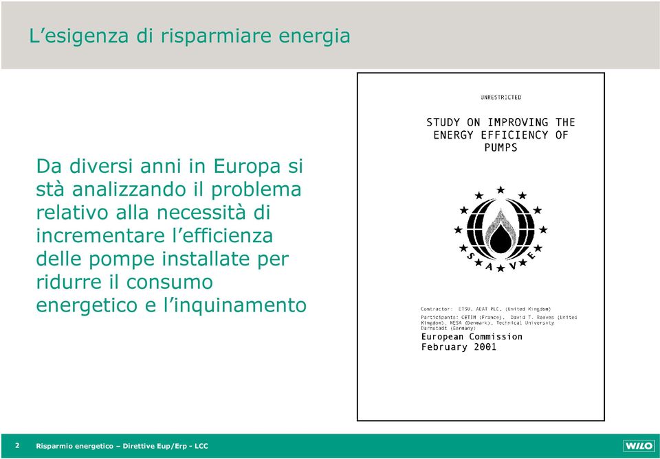 incrementare l efficienza delle pompe installate per ridurre il