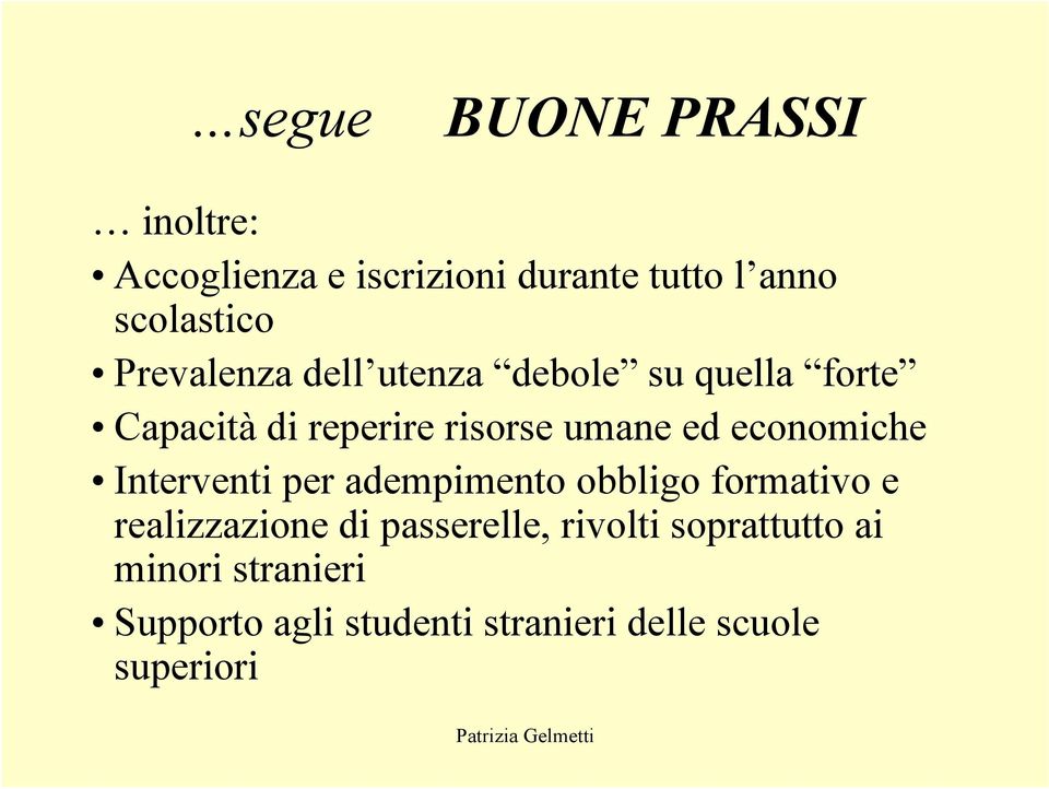 economiche Interventi per adempimento obbligo formativo e realizzazione di passerelle,