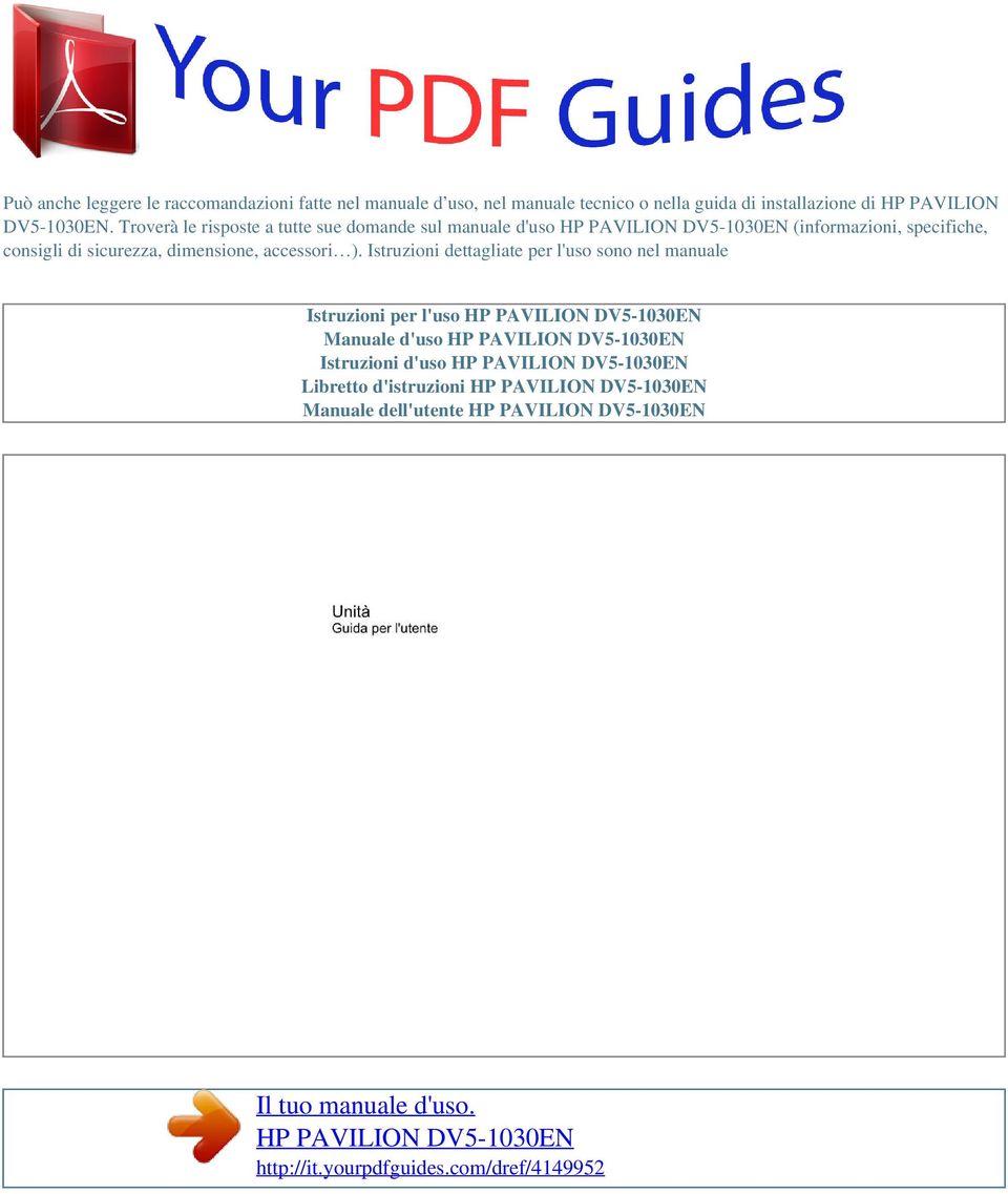 Istruzioni dettagliate per l'uso sono nel manuale Istruzioni per l'uso HP PAVILION DV5-1030EN Manuale d'uso HP PAVILION DV5-1030EN Istruzioni d'uso HP PAVILION