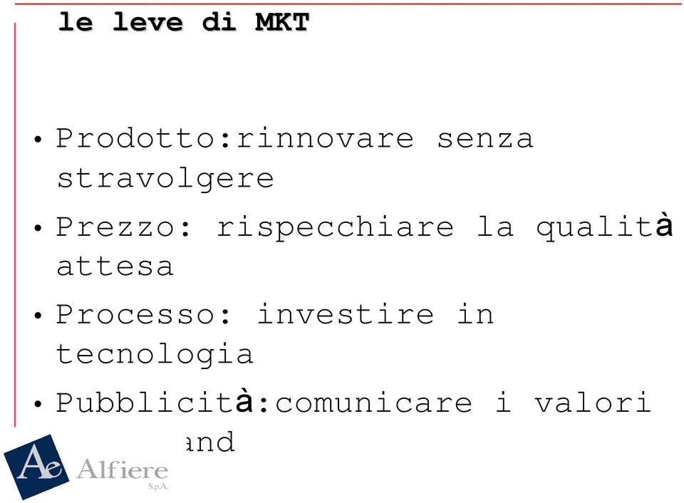 qualità attesa Processo: investire in