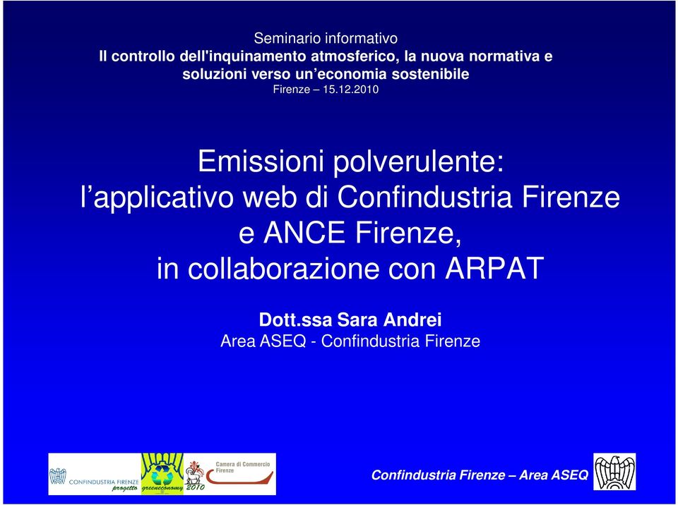 2010 Emissioni polverulente: l applicativo web di Confindustria Firenze e ANCE