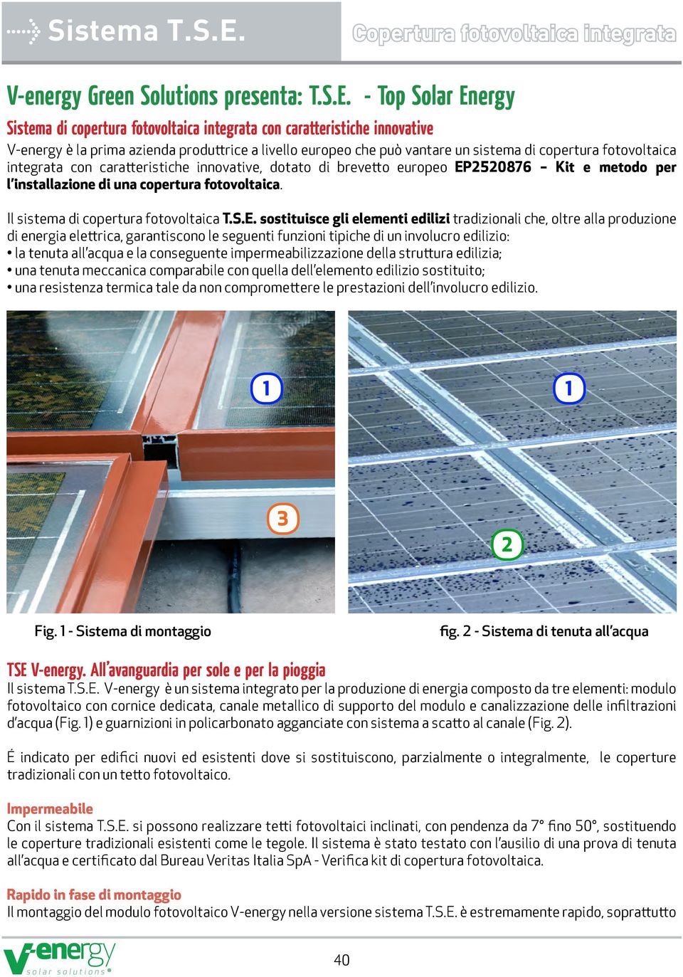fotovoltaica integrata con caratteristiche innovative, dotato di brevetto europeo EP