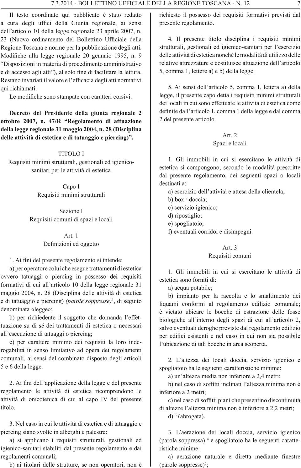23 (Nuovo ordinamento del Bollettino Ufficiale della Regione Toscana e norme per la pubblicazione degli atti. Modifiche alla legge regionale 20 gennaio 1995, n.