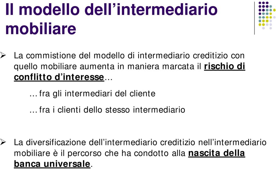 intermediari del cliente fra i clienti dello stesso intermediario La diversificazione dell