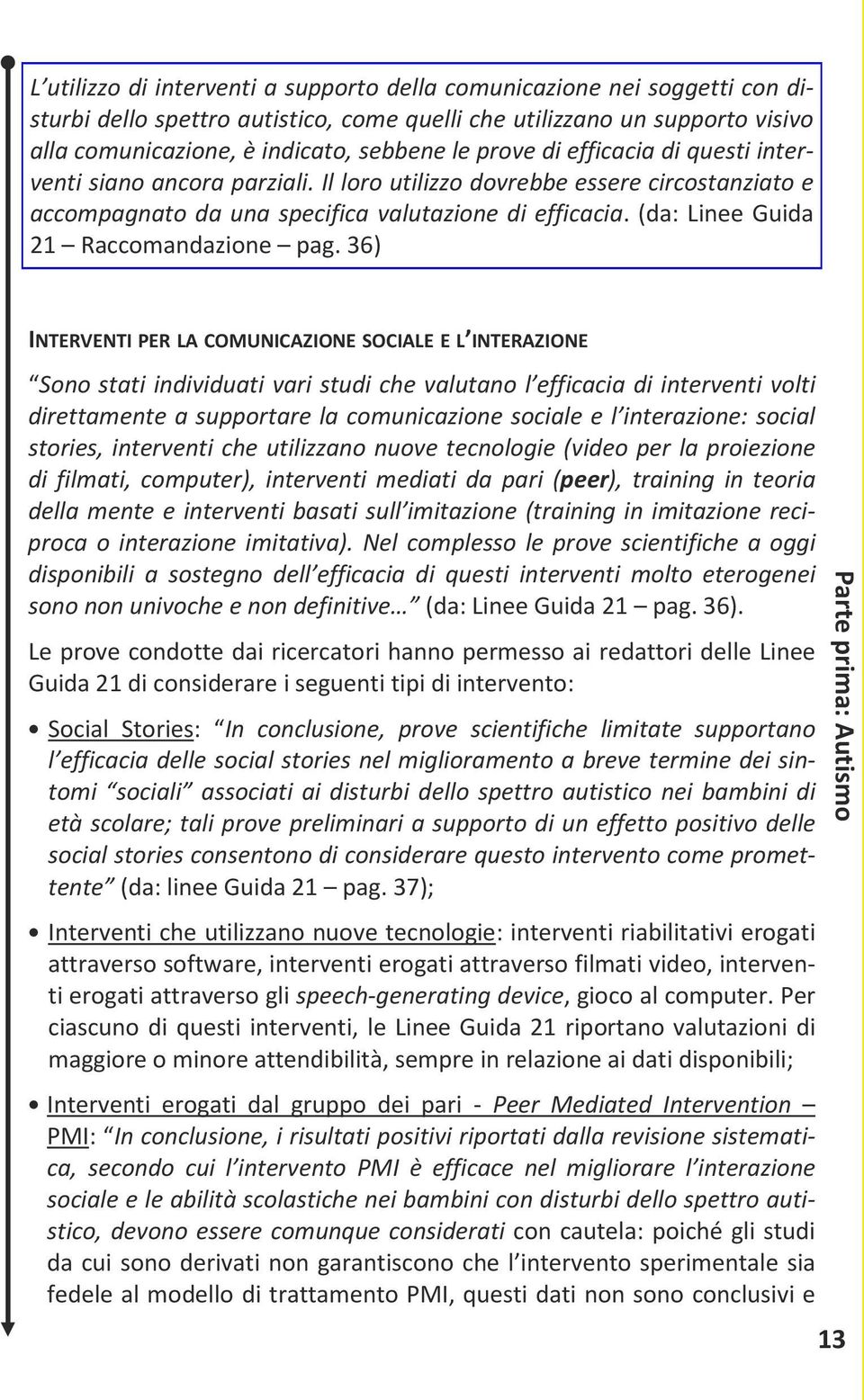 (da: Linee Guida 21 Raccomandazione pag.