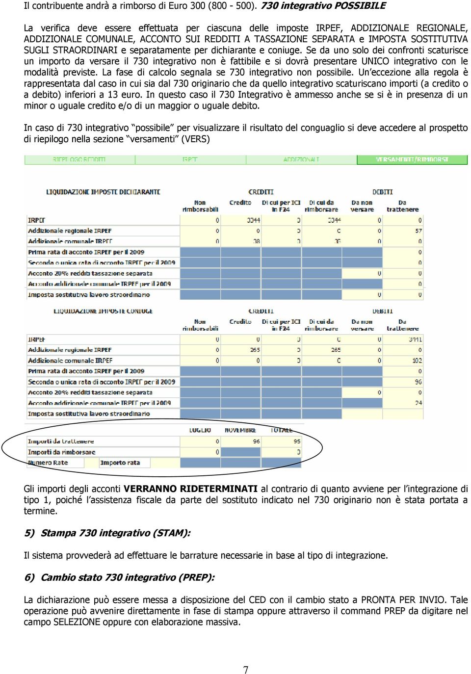 SOSTITUTIVA SUGLI STRAORDINARI e separatamente per dichiarante e coniuge.