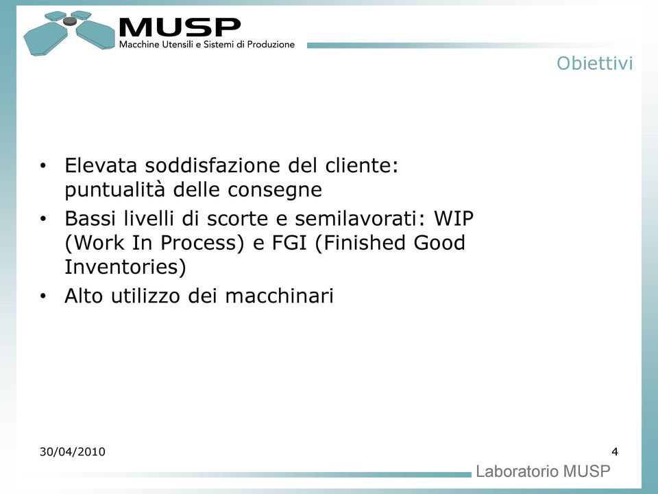 semilavorati: WIP (Work In Process) e FGI (Finished