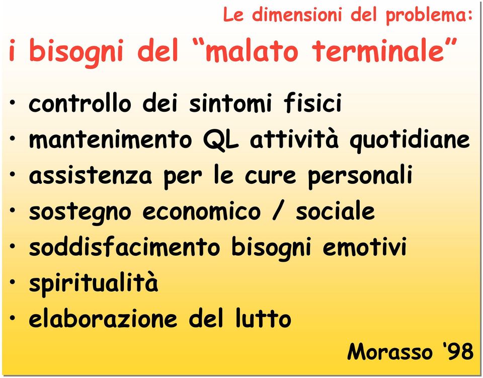 assistenza per le cure personali sostegno economico / sociale