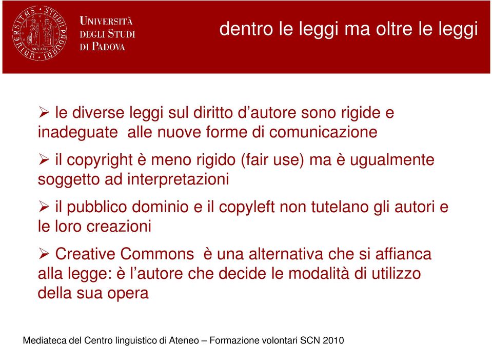 interpretazioni il pubblico dominio e il copyleft non tutelano gli autori e le loro creazioni Creative
