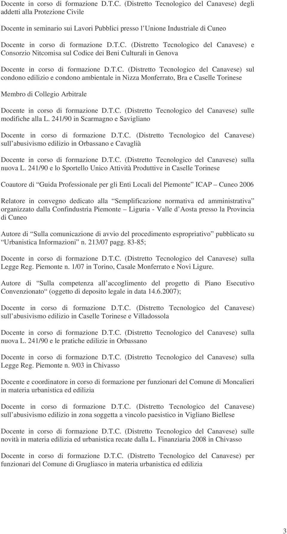 241/90 in Scarmagno e Savigliano sull abusivismo edilizio in Orbassano e Cavaglià lla nuova L.